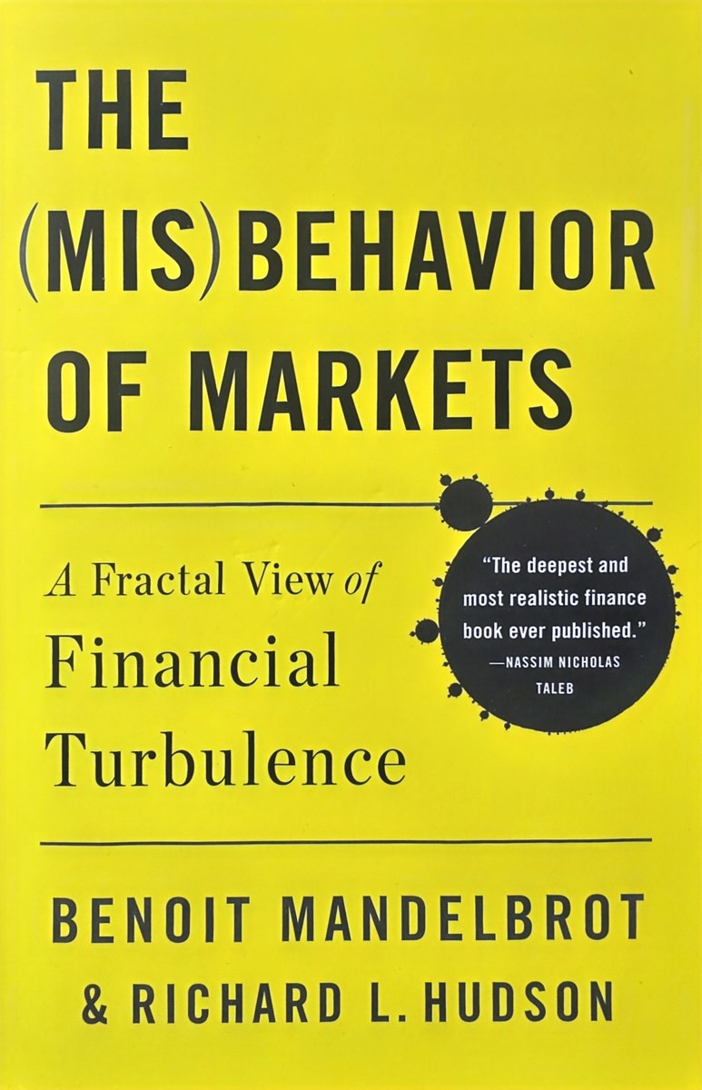 The Misbehavior of Markets Review: Why Prices Break the Bell Curve